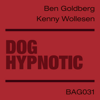 Dog Hypnotic (BAG Records)