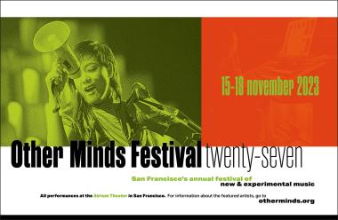 Other Minds Festival 27: November 15-18, 2023