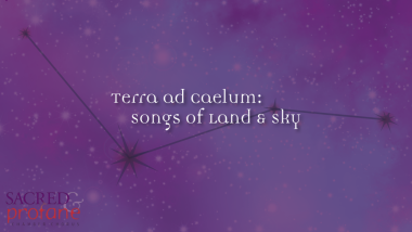 Terra ad Caelum: Songs of Land & Sky