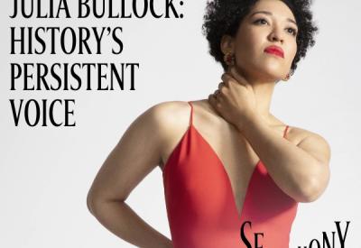 Julia Bullock: History's Persistent Voice