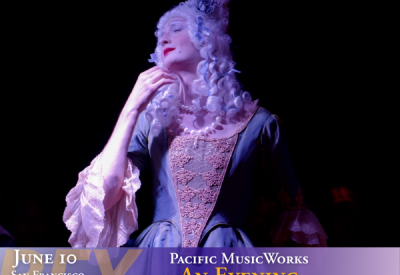 Pacific MusicWorks, An Evening with the Countess
