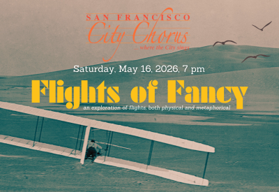 San Francisco City Chorus presents Flights of Fancy, image of the Wright Brother's plane at Kittyhawk